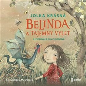 Belinda a tajemný výlet, CD - Jolka Krásná