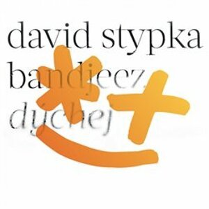 Dýchej - Bandjeez, David Stypka