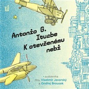 K otevřenému nebi, CD - Antonio G. Iturbe