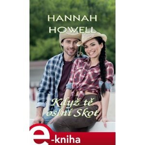 Když tě oslní Skot - Hannah Howell e-kniha