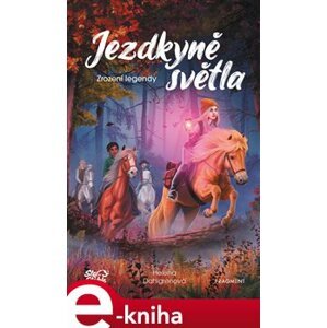 Jezdkyně světla - Zrození legendy - Helena Dahlgren e-kniha