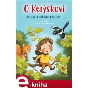 O Kerýskovi - Pohádky o dubovém panáčkovi - Petra Hátlová e-kniha