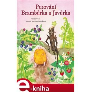 Putování Brambůrka a Javůrka - Tereza Glize e-kniha