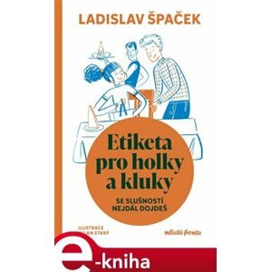 Etiketa pro holky a kluky - Ladislav Špaček e-kniha