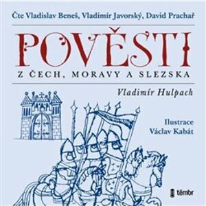 Pověsti z Čech, Moravy a Slezska, CD - Vladimír Hulpach