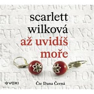 Až uvidíš moře, CD - Scarlett Wilková