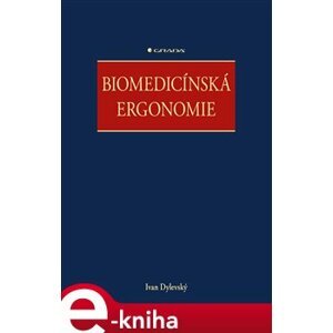 Biomedicínská ergonomie - Ivan Dylevský e-kniha