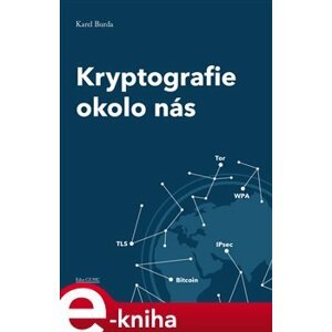 Kryptografie okolo nás - Karel Burda e-kniha