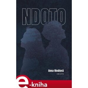 NDOTO - Anna Riedlová e-kniha