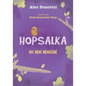 Hopsalka: Nic není nemožné - Alex Donovichi, Stela Damaschin-Popa