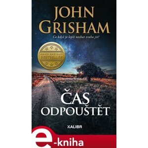 Čas odpouštět - John Grisham e-kniha