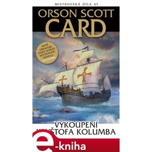 Vykoupení Kryštofa Kolumba - Orson Scott Card e-kniha