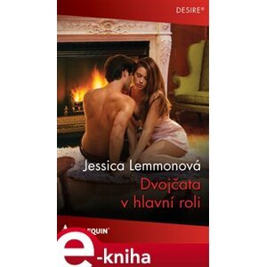 Dvojčata v hlavní roli - Jessica Lemmonová e-kniha