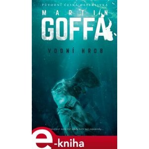 Vodní hrob - Martin Goffa e-kniha