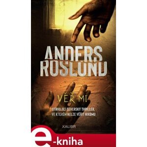 Věř mi - Anders Roslund e-kniha