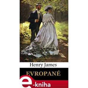 Evropané - Henry James e-kniha