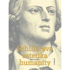Schillerova estetika humanity - Martin Bojda