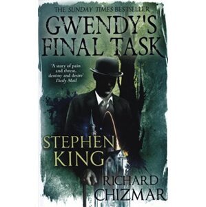 Gwendy´s Final Task - Richard Chizmar, Stephen King
