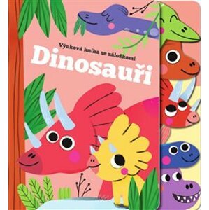 Dinosauři. Výuková kniha se záložkami