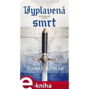 Vyplavená smrt - Tomáš Klimek e-kniha