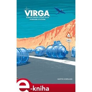 Virga. Komická zpráva o konci světa globálním vysušením - Martin Hobrland e-kniha