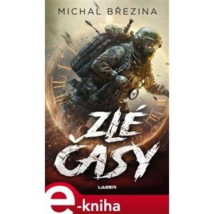 Zlé časy - Michal Březina e-kniha