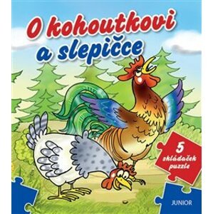O kohoutkovi a slepičce - 5 skládaček puzzle - Miroslava Lánská