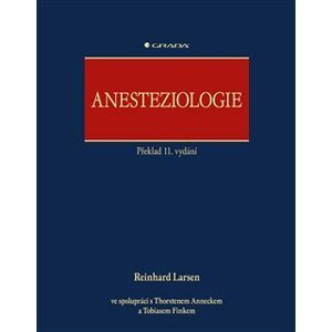 Anesteziologie. Překlad 11. vydání - Reinhard Larsen