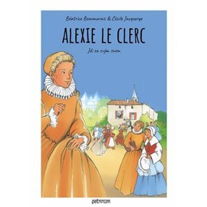 Alexie Le Clerc. Jdi za svým snem - Cécile Jacquerye, Béatrice Beaumarais