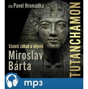 Tutanchamon, mp3 - Miroslav Bárta