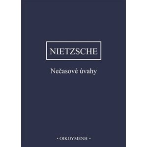 Nečasové úvahy - Friedrich Nietzsche