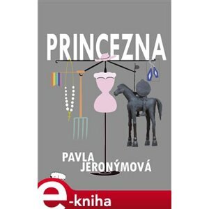 Princezna - Pavla Jeronýmová e-kniha