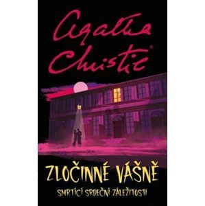 Zločinné vášně. Smrtící srdeční záležitosti - Agatha Christie