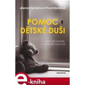 Pomoc dětské duši - Alena Večeřová-Procházková e-kniha