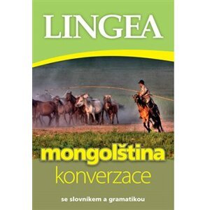 Mongolština - konverzace. se slovníkem a gramatikou - kol.