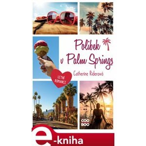 Polibek v Palm Springs - Catherine Riderová e-kniha