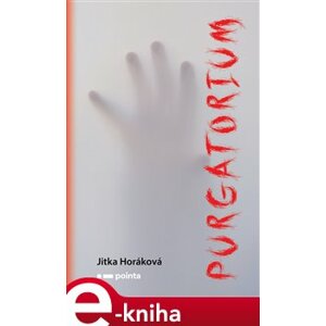Purgatorium - Jitka Horáková e-kniha