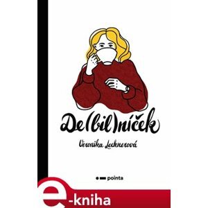 De(bil)níček - Veronika Lechnerová e-kniha