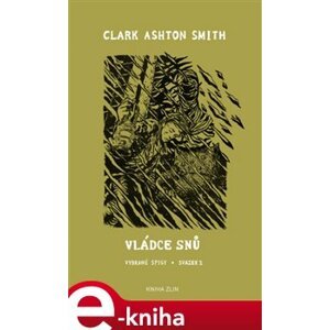 Vládce snů - Clark Ashton Smith e-kniha