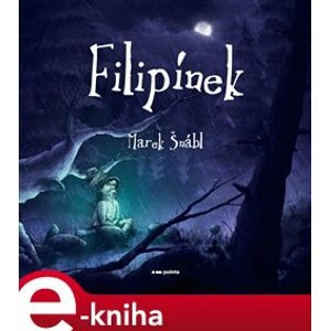 Filipínek - Marek Šnabl e-kniha