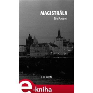 Magistrála - Tim Postovit e-kniha