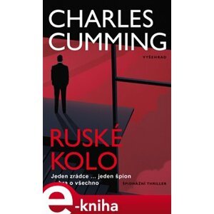 Ruské kolo - Charles Cumming e-kniha