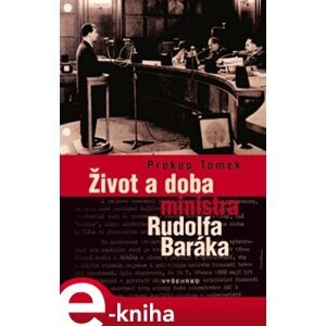 Život a doba ministra Rudolfa Baráka - Prokop Tomek e-kniha