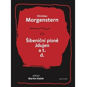 Šibeniční písně, Jdujen a t. d. - Christian Morgenstern