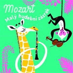 Mozart - Malý hudební zázrak