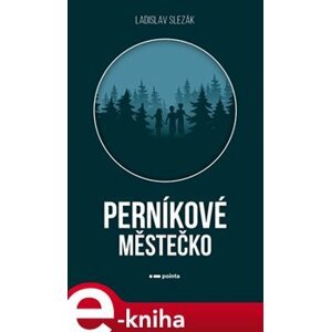 Perníkové městečko - Ladislav Slezák e-kniha