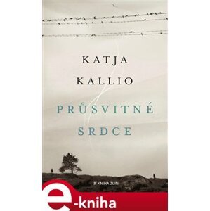 Průsvitné srdce - Katja Kallio e-kniha