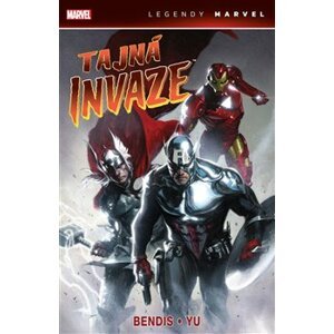Tajná invaze - Legendy Marvel - Brian Michael Bendis
