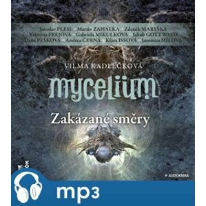 Mycelium VII: Zakázané směry, mp3 - Vilma Kadlečková