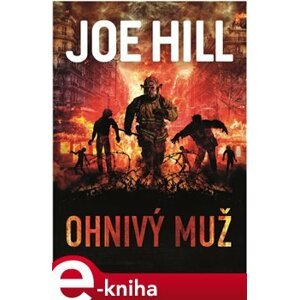 Ohnivý muž - Joe Hill e-kniha